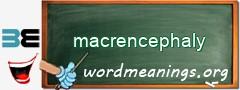 WordMeaning blackboard for macrencephaly